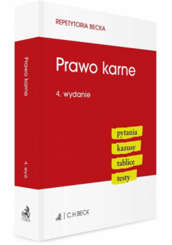 Prawo karne. Pytania. Kazusy. Tablice. Testy w.4