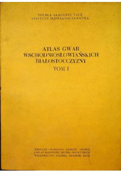 Atlas gwar wschodniosłowiańskich Białostocczyzny