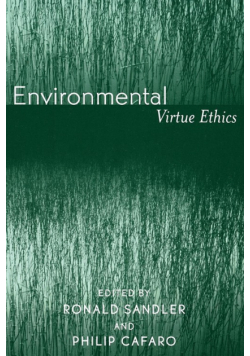 Environmental Virtue Ethics