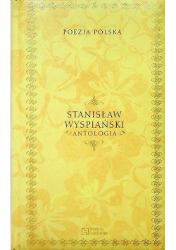 Poezja Polska Stanisław Wyspiański Antologia