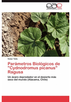 Parametros Biologicos de "Cydnodromus Picanus" Ragusa