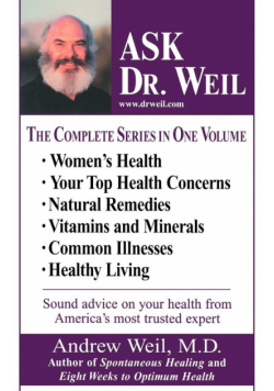 Ask Dr. Weil Omnibus #1