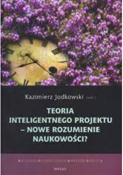Teoria inteligentnego projektu nowe rozumienie naukowości