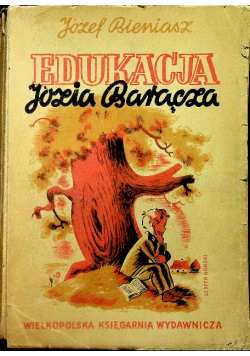 Edukacja Józia Barącza 1947 r.