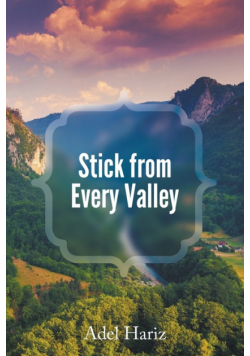 Stick from Every Valley