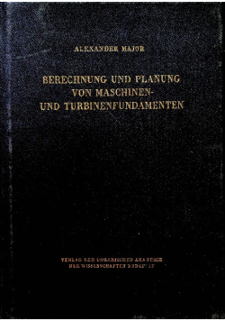 Berechnung und Planung von Maschinen und Turbinenfundamenten