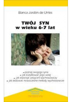 Twój syn w wieku 6 - 7 lat