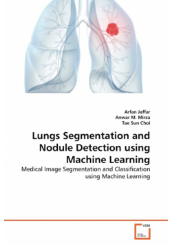 Lungs Segmentation and Nodule Detection using Machine Learning