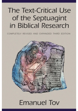 The Text-Critical Use of the Septuagint in Biblical Research