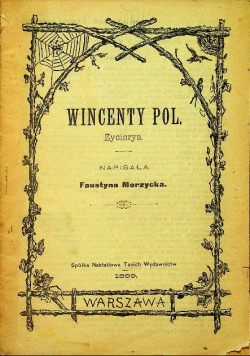 Wincenty Pol Życiorys 1899 r.