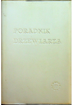 Poradnik drzewiarza Tom 1