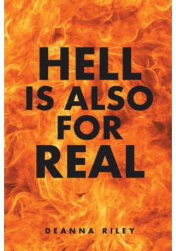 Hell Is Also For Real