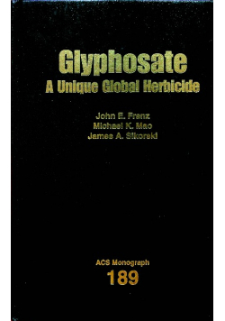 Glyphosate a unique global herbicide