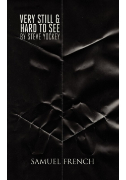 Very Still & Hard to See