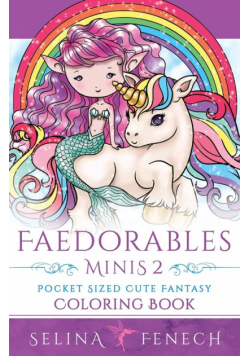 Faedorables Minis 2 - Pocket Sized Cute Fantasy Coloring Book