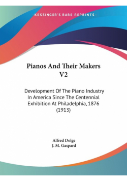 Pianos And Their Makers V2