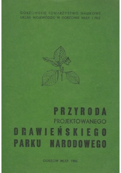 Przyroda projektowanego Drawieńskiego Parku Narodowego