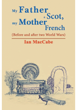 My Father a Scot, my Mother French