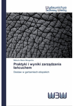 Praktyki i wyniki zarządzania łańcuchem