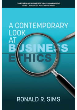 A Contemporary Look at Business Ethics