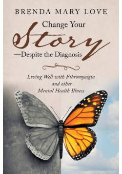 Change Your Story-Despite the Diagnosis
