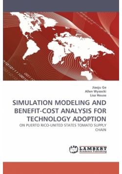 Simulation Modeling And Benefit-Cost Analysis For Technology Adoption