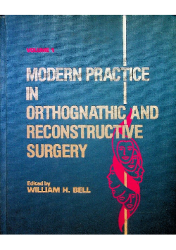 Modern practice in orthognathic and reconsructive surgery Volume 1