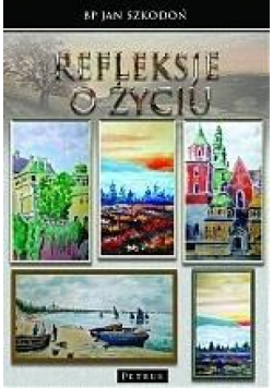 Refleksje o życiu