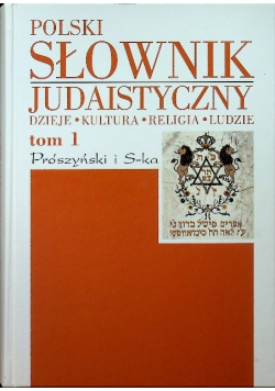 Polski słownik judaistyczny Tom I