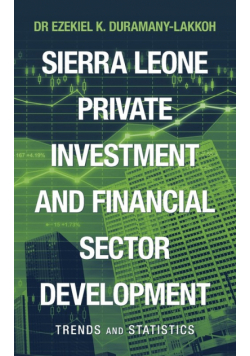 Sierra Leone Private Investment and Financial Sector Development