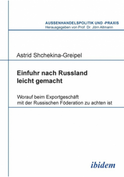 Einfuhr nach Russland leicht gemacht. Worauf beim Exportgeschäft mit der Russischen Föderation zu achten ist