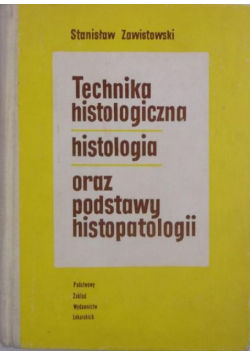 Technika histologiczna histologia oraz podstawy histologii