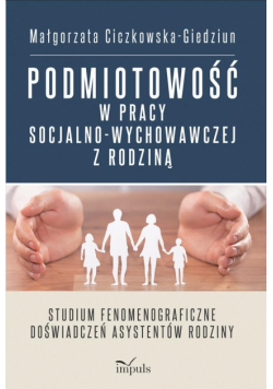 Podmiotowość w pracy socjalno-wychowawczej...
