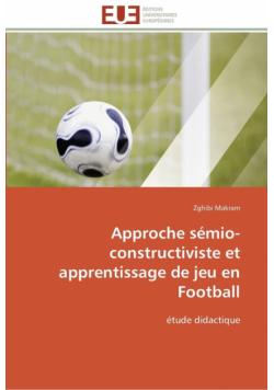 Approche sémio-constructiviste et apprentissage de jeu en football