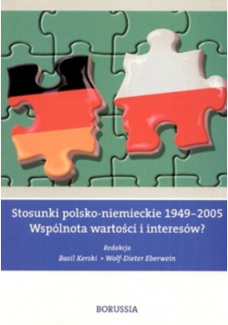 Stosunki polsko niemieckie 1949 2005 Wspólnota wartości i interesów