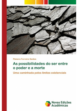 As possibilidades do ser entre o poder e a morte