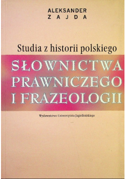 Studia z historii polskiego słownictwa prawniczego