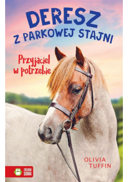 Deresz z parkowej stajni T.2 Przyjaciel w..