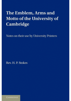 The Emblem, the Arms and the Motto of the University of Cambridge