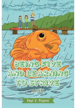 Being Five and Learning to Strive