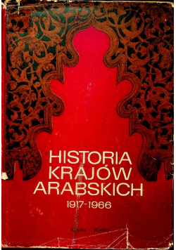 Historia Krajów Arabskich 1917 do 1966