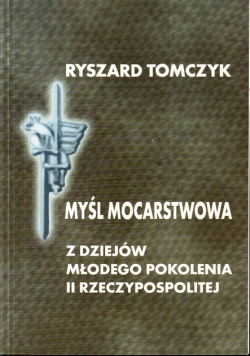 Myśl mocarstwowa z dziejów młodego pokolenia