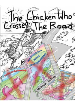 The Chicken Who Crossed the Road