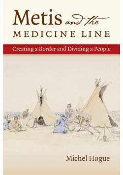 Metis and the Medicine Line