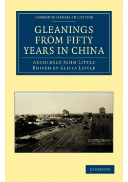 Gleanings from Fifty Years in China