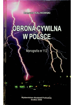 Obrona cywilna w Polsce Monografie nr 112