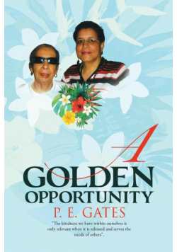 A Golden Opportunity