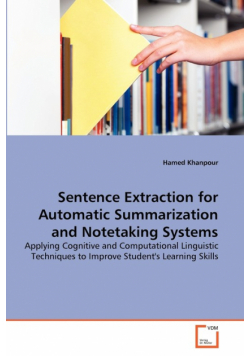 Sentence Extraction for Automatic Summarization and Notetaking Systems