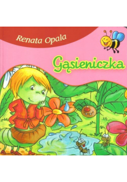 Bajki dla malucha - Gąsieniczka