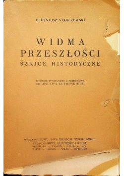 Widma przeszłości szkice historyczne 1929 r.